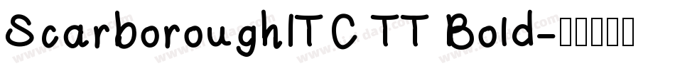 ScarboroughITC TT Bold字体转换